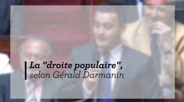 Gérald Darmanin définit la droite populaire