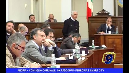 ANDRIA | Consiglio comunale, ok raddoppio ferrovia e "Smart City"