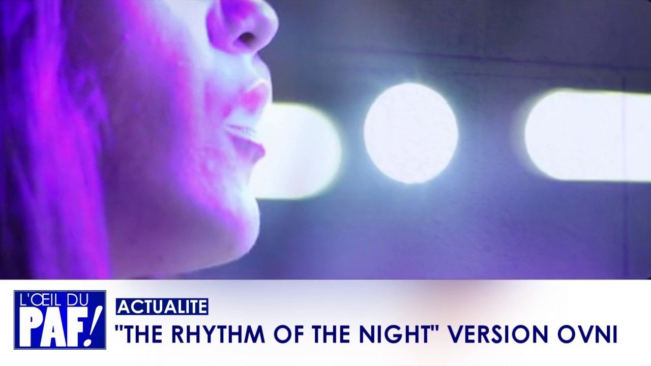 "THE RHYTHM OF THE NIGHT" VERSION OVNI