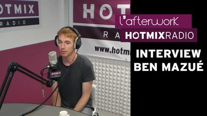 Ben Mazué en interview sur Hotmixradio