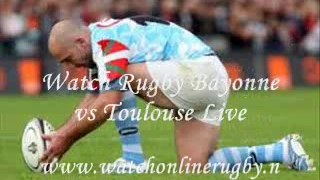 Watch Rugby full match Bayonne vs Toulouse