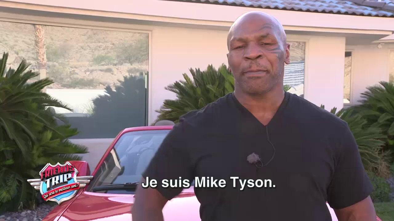 Friends Trip: Mike Tyson, le parrain de l'émission