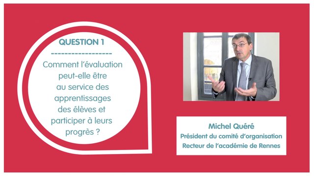 Évaluation des élèves : comment l’évaluation peut-elle être au service des apprentissages des élèves et participer à leurs progrès ?