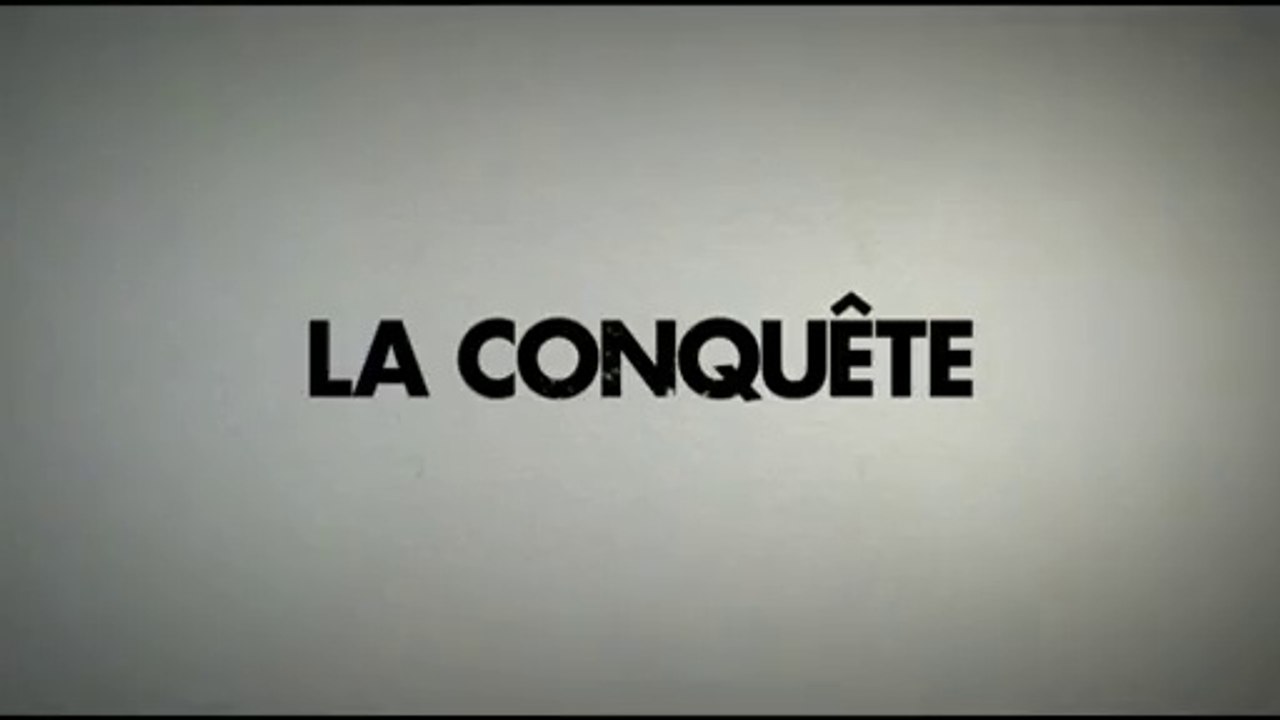 La Conquête - Teaser