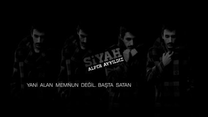 Alper Ayyıldız - Siyah [FULL HD]