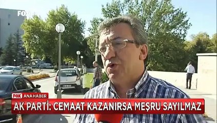 Ak Partiye göre HSYK Seçimini cemaat kazanırsa meşru sayılmazmış