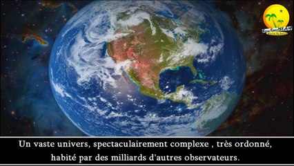 Preuve de l'existence d'un Créateur. L'agencement et la conception de notre univers
