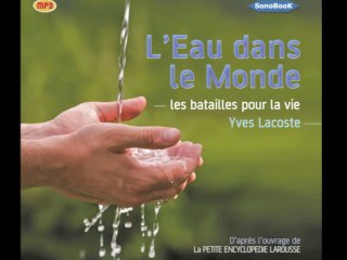 L'EAU DAN LE MONDE de Yves LACOSTE, livre audio