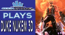 Geek Citadel Plays  - Duke Nukem 3D: Megaton Edition