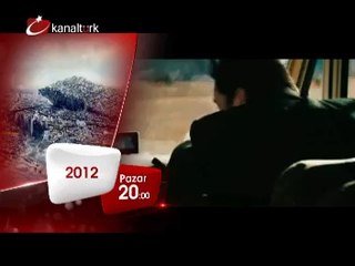 "2012" 28 Eylül Pazar akşamı saat 20.00'de Kanaltürk Sinema Kuşağında!