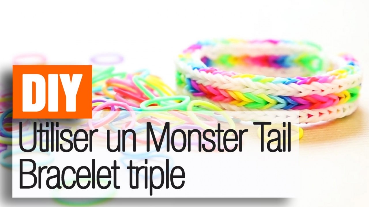 Monster Tail : Le bracelet triple Rainbow Loom - Tuto DIY - Vidéo  Dailymotion