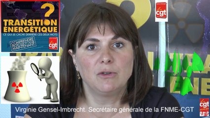 Interview de Virginie Gensel Imbrecht. La Secrétaire générale de la FNME CGT commente la diffusion de la plaquette sur la transition énergétique.