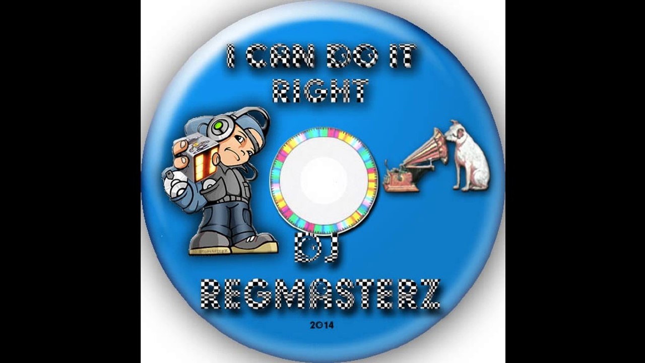 I Can Do It Right-DJ REGMASTERZ
