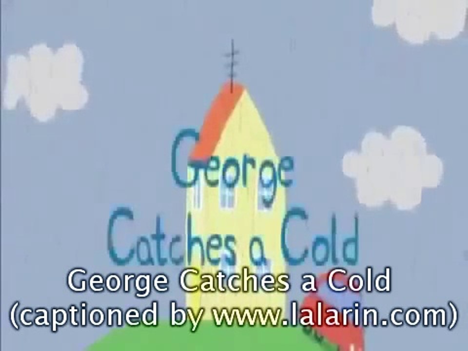 Peppa Pig Catches a Cold with subtitles video Dailymotion