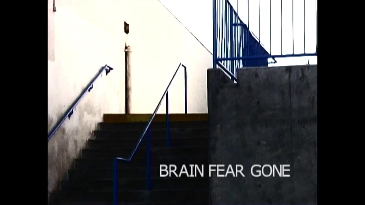 BRAIN FEAR GONE Intro