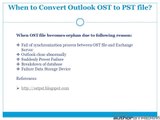 How to convert Outlook OST file to PST file format?