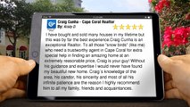 Craig Cunha - Cape Coral Realtor Cape Coral Remarkable 5 Star Review by Kristy D.