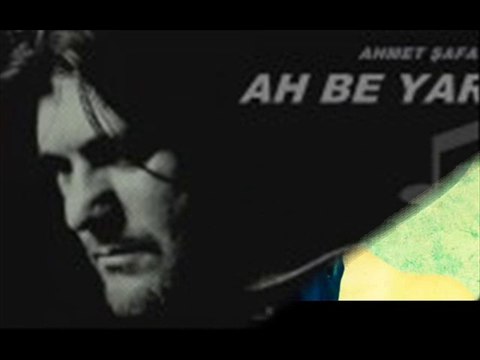 Ahmet Şafak-Ah Be Yar