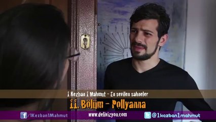 1 Kezban 1 Mahmut - 11. Bölüm - Pollyanna 2