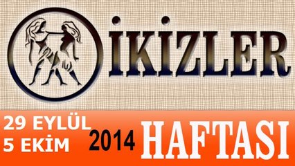 İKİZLER Burcu, HAFTALIK Astroloji Yorumu, 29 EYLÜL-5 EKİM 2014, Astrolog DEMET BALTACI