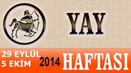 YAY Burcu, HAFTALIK Astroloji Yorumu, 29 EYLÜL-5 EKİM 2014, Astrolog DEMET BALTACI