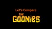 Let's Compare ( The Goonies ) Collectors video