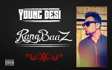 Young-Desi Rangbaaz new song