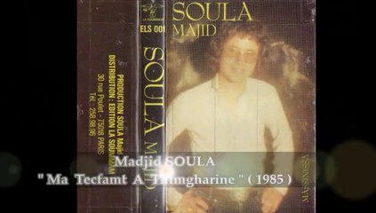 Madjid Soula "Ma Tecfamt a Thimgharine" (1985) moderne Kabyle