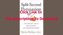 Split-Second Persuasion: The Ancient Art and New Science of Changing Minds [PDF – Ebook]