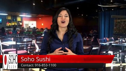 Soho Sushi Rancho Cordova         Excellent         Five Star Review by Gavin R.