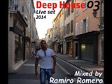 Ramiro Romero Deep House 03 live set 2014