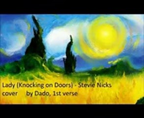 Stevie Nicks  Lady cover by Dado first verse