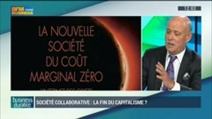 Société collaborative: est-ce la fin du capitalisme ?: Jerémy Rifkin et Arnaud Gossement, dans Business Durable – 28/09 1/4