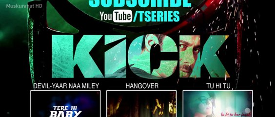 Tu Hi Tu Video Song Kick BluRay