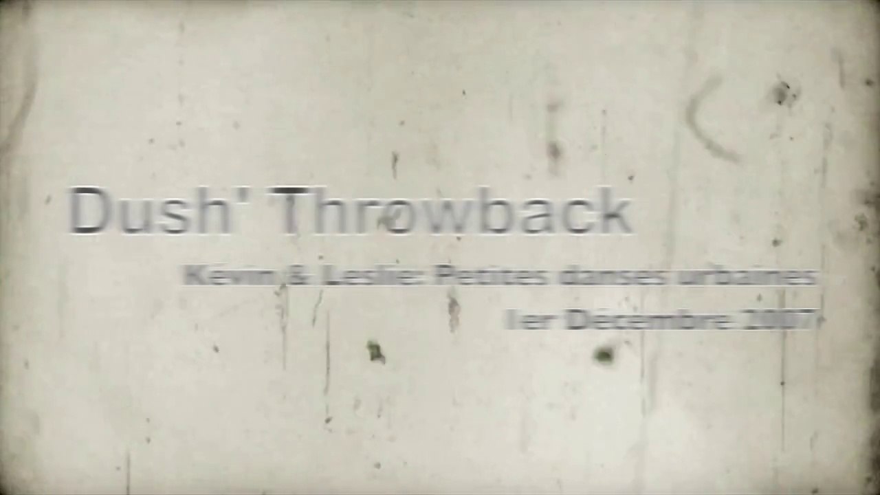 Dush' Trowback: Kévin & Leslie Petites Danses Urbaines (2007)