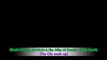 Dimitri Vegas, MOGUAI & Like Mike VS Dannic - Body Zenith (The CBs mash up)