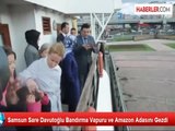 Sare Davutoğlu Bandırma Vapuru ve Amazon Adasını Gezdi
