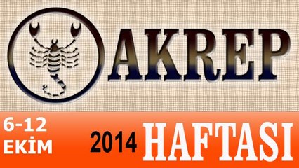 AKREP Burcu, HAFTALIK Astroloji Yorumu, 6-12 EKİM 2014, Astrolog DEMET BALTACI