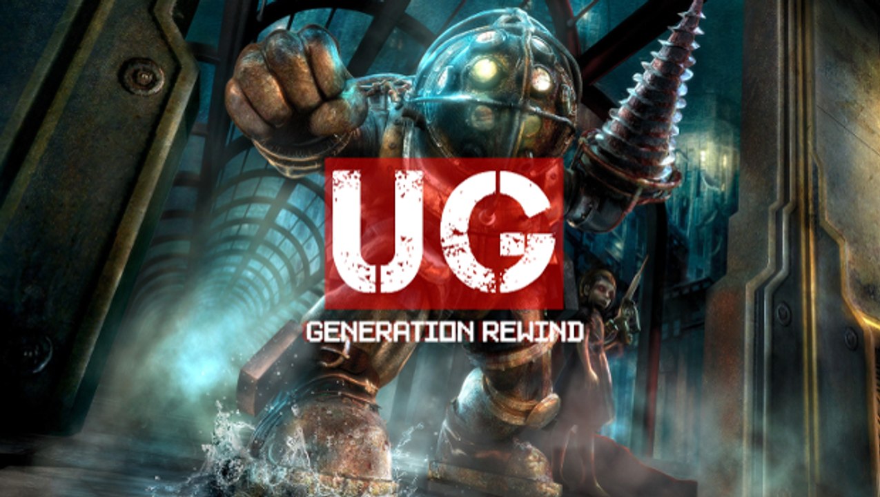 Generation Rewind Episode 7: Bioshock