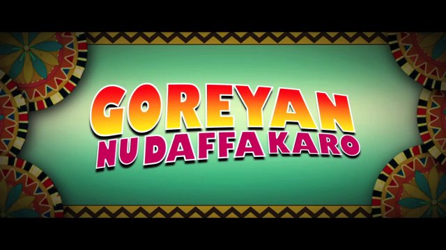 Exclusive | Goreyan Nu Daffa Karo - Trailer | Amrinder Gill