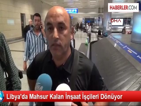 Çatışmaların Ortasında Kalan Türk İşçiler Gelmeye Başladı