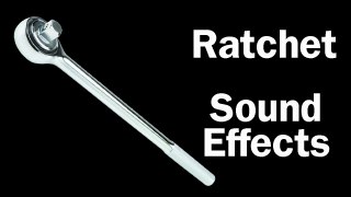 Ratchet Free Sound Effects