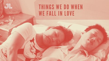 Things We Do When We Fall in Love