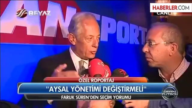 Faruk Süren: Ünal Aysal, Yönetimi Değiştirip Devam Etmeli