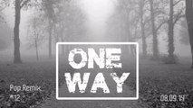 One Way Radio - Pop Remix #12 / 08.09.14