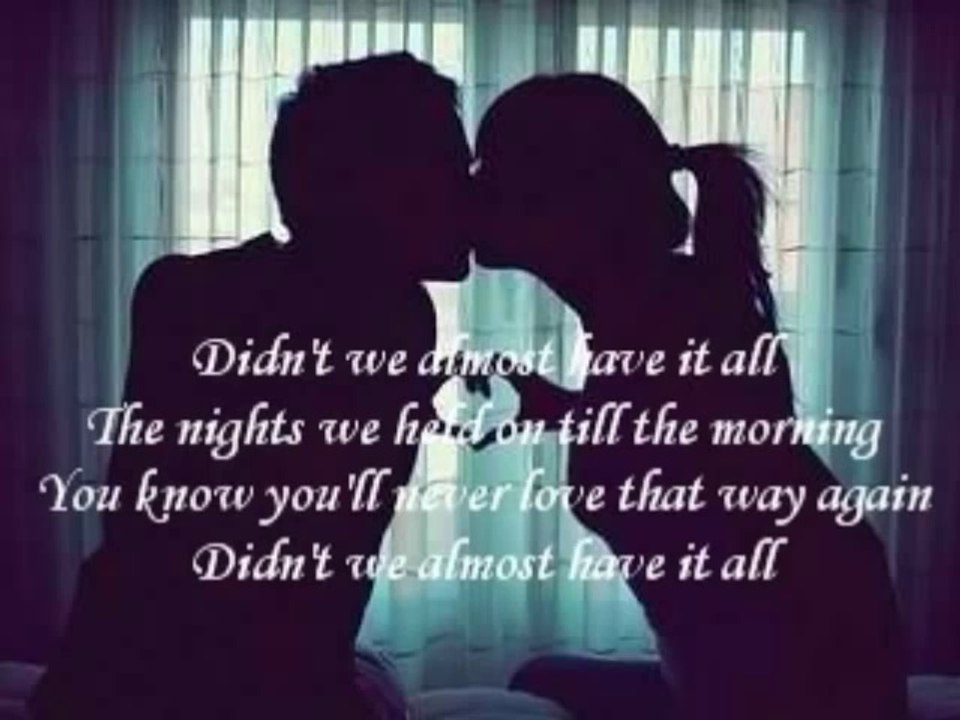 Did'nt we almost have it all- Whitney Houston ( lyrics)
