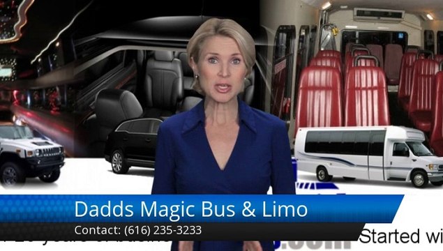 Dadds Magic Bus & Limo Grand Rapids, Excellent Five Star Review by steve s.
