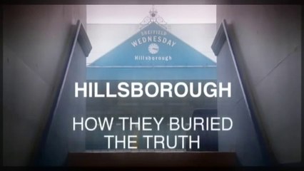 Hillsborough: How They Buried the Truth