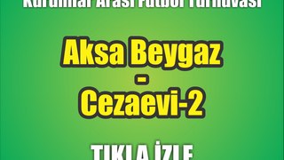 Aksa Beygaz - Cezaevi-2 (2.Devre)