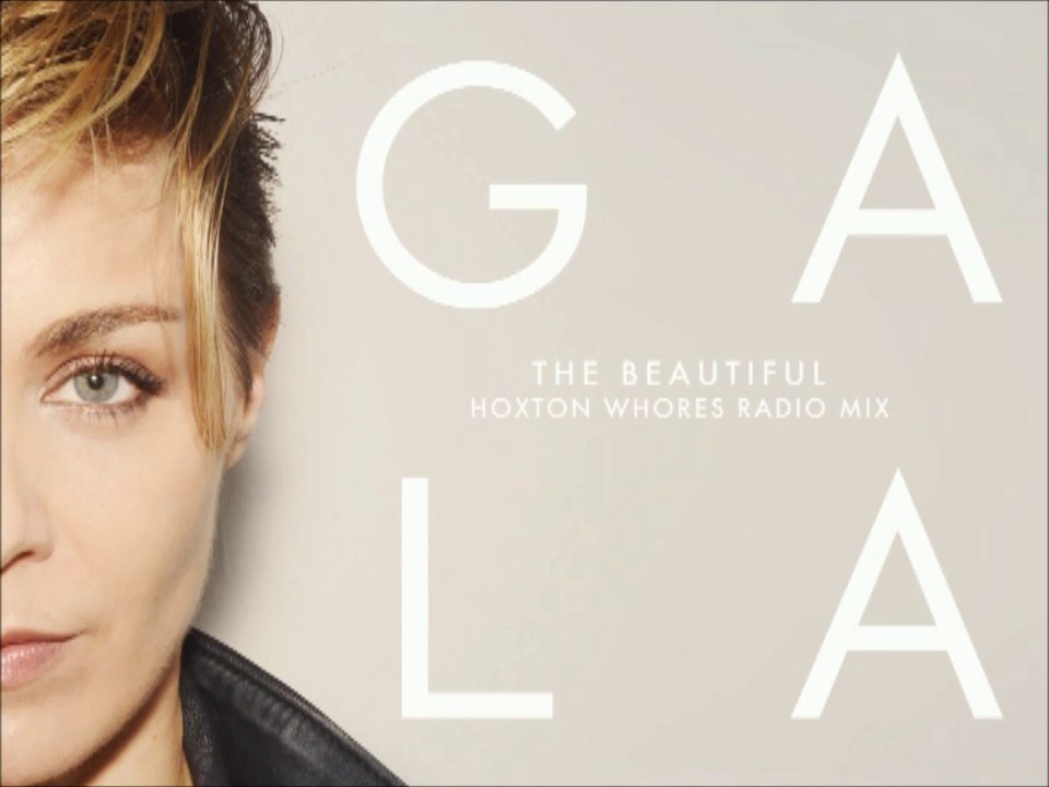 GALA - The Beautiful (Hoxton Whores Remix)